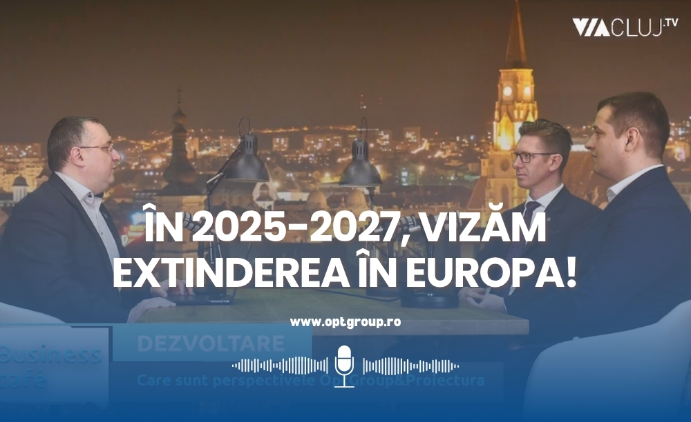 OptGroup vizează extinderea internațională în Europa, în proximitatea partenerilor existenți. Strategia: pași calculați și eficiență logistică.